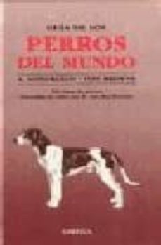 guia de los perros del mundo-a. gondrexon-ives browne-9788428204231