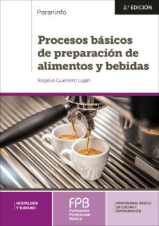 procesos basicos de preparacion de alimentos y bebidas-rogelio guerrero lujan-9788428340731
