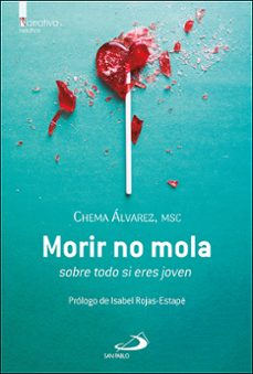 morir no mola-chema alvarez-9788428572231