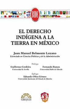 el derecho indígena a la tierra en méxico-juan manuel belmonte lozano-9788429019131