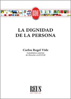 dignidad de la persona-carlos rogel vide-9788429028331