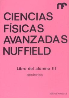 ciencias fisicas avanzadas. libro del alumno iii-9788429142631