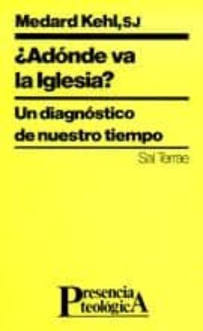 adonde va la iglesia?: un diagnostico de nuestro tiempo-9788429312331