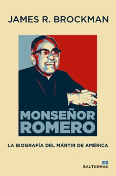 monseñor romero: la biografia del martir de america-james r. brockman-9788429326031