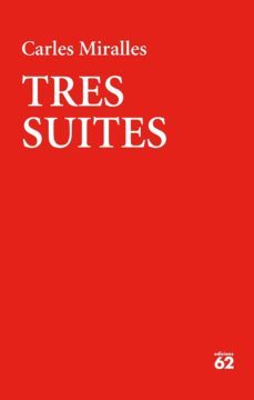 tres suites-carles miralles-9788429776331