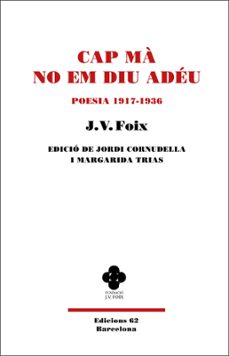 cap ma no em diu adeu (ebook)-j.v. foix-9788429781731