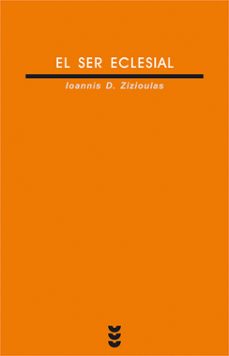 el ser eclesial-ioannis a. zizioulas-9788430114931