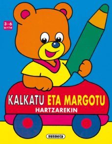 kalkatu eta margotu hartzarekin (3-6 urte)-9788430560431