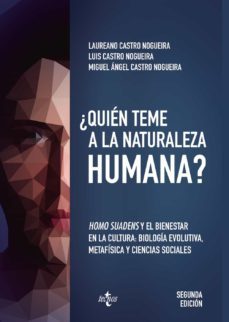 ¿quién teme a la naturaleza humana? (2ª ed.)-laureano castro nogueira-luis castro nogueira-miguel angel castro nogueira-9788430969531