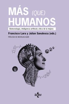 mas (que) humanos-francisco lara-julian savulescu-9788430983131