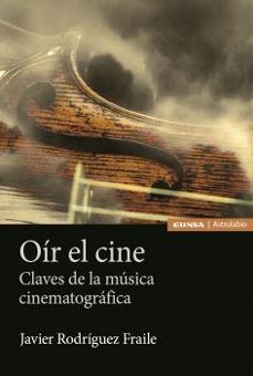 oir el cine-javier rodriguez fraile-9788431338831