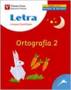 letra ortografia 2, lengua y literatura (educacion primaria, 1er ciclo): cuaderno-9788431676131