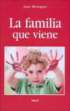 la familia que viene-juan meseguer velasco-9788432136931