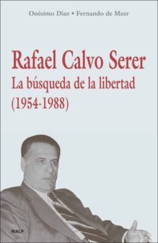 rafael calvo serer: la busqueda de la libertad 1954 - 1988-9788432138331