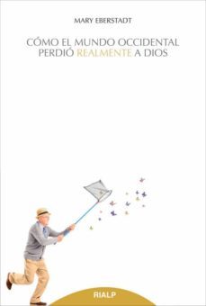 como el mundo occidental perdio realmente a dios (ebook)-mary eberstadt-9788432144431
