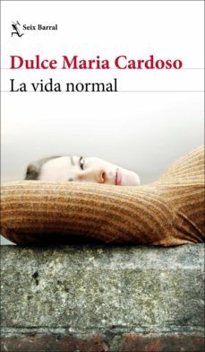 la vida normal (ebook)-dulce maria cardoso-9788432236631