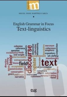 english grammar in focus: text-linguistics-miguel angel martinez cabeza-9788433860231