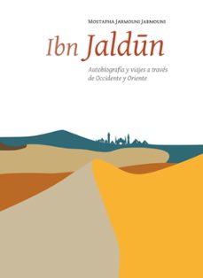 ibn jaldun. autobiografia y viajes a traves de occidente y orient e-mostapha jarmouni-9788433862631