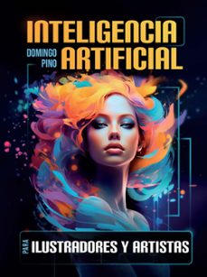 inteligencia artificial para ilustradores y artistas-9788434262331