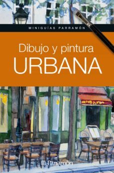 miniguias parramon. dibujo y pintura urbana (ebook)-gabriel martin i roig-9788434299931
