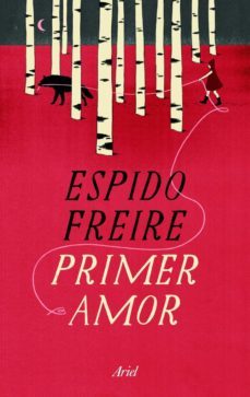 primer amor (ebook)-espido freire-9788434414631
