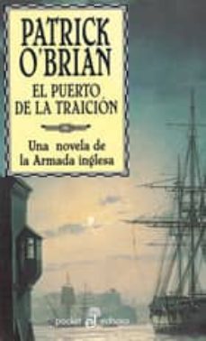 el puerto de la traicion (serie aubrey-maturin 9)-9788435019231
