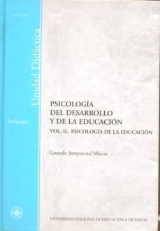 psicologia del desarrollo y de la educacion. vol-ii. psicologia d e la educacion-gonzalo sampascual maicas-9788436247831