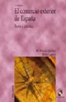 el comercio exterior de españa: teoria y practica (2ª ed.)-9788436821031