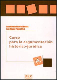 curso para la argumentacion historico-juridica-juan alfredo obarrio moreno-9788437089331