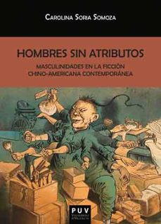hombres sin atributos-carolina soria somoza-9788437099231
