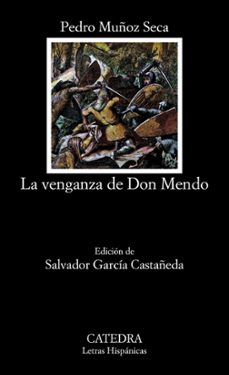 la venganza de don mendo (8ª ed.)-9788437604831