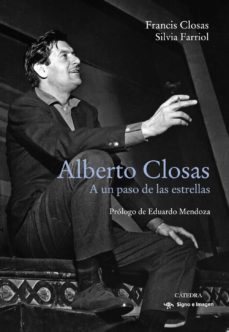 alberto closas: a un paso de las estrellas (signo e imagen)-francis closas-silvia farriol-9788437641331
