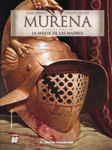 4gf2: especial bd: murena 3: la mejor de las madres-jean dufaux-philippe delaby-9788439581031