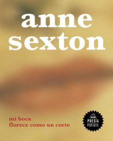 mi boca florece como un corte (ebook)-anne sexton-9788439737131