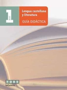 lengua castellana y literatura 1º batxillerat guia ed 2016-9788441224131
