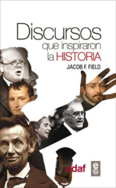 discursos que inspiraron la historia (ebook)-jacob f. field-9788441434431