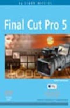 final cut pro 5 (incluye dvd) (medios digitales y creatividad)-diana weynand-9788441519831