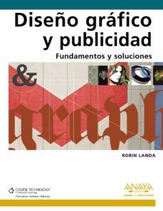 diseño grafico y publicidad. fundamentos y soluciones-robin landa-9788441528031