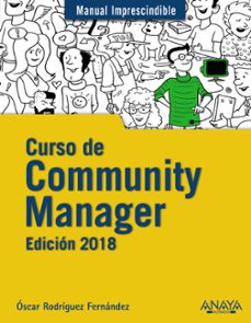 curso de community manager: edicion 2018 (manual imprescindible)-oscar rodriguez fernandez-9788441539631