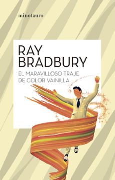 el maravilloso traje color vainilla-ray bradbury-9788445007631
