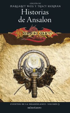 cuentos de la dragonlance nº 03/06 historias de ansalon-margaret weis-9788445011331