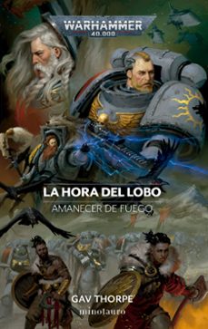 amanecer de fuego nº 03 la hora del lobo-9788445015131