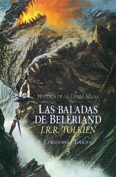 las baladas de beleriand (historia de la tierra media; t. 3)-j.r.r. tolkien-9788445071731