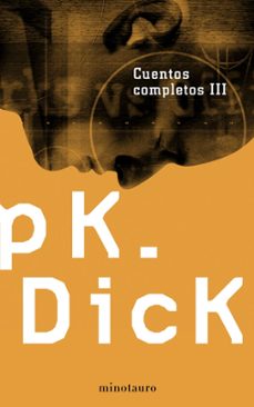 cuentos completos iii-philip k. dick-9788445076231