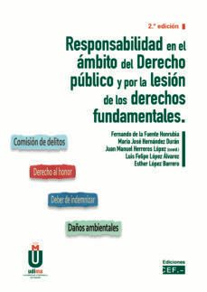 responsabilidad en el ambito del derecho publico y por la lesion de los derechos fundamentales-fernando de la fuente honrubia-9788445439531