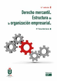 derecho mercantil. estructura de la organizacion empresarial-mª teresa bote garcia-9788445444931