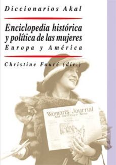 enciclopedia historica y politica de las mujeres: europa y americ a-christine faure-9788446022831