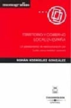 territorio y gobierno local en españa: un planteamiento de reestr ucturacion por fusion como realidad necesaria-9788447023431