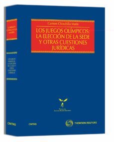 juegos olimpicos: la eleccion de la sede y otras cuestiones jurid icas-carmen chinchilla marin-9788447033331
