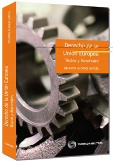 derecho de la union europea: textos y materiales 1ª ed-ricardo alonso garcia-9788447034031